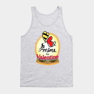 Bee mine for valentine Tank Top